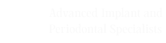  | Advanced Implant and Periodontal Specialists